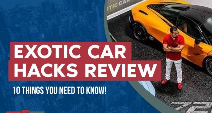Exotic Car Hacks Review: 10 Things You Need To Know! | ScamRisk